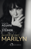 Adjani & Steiner : Du côté de chez Marilyn