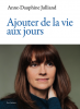 Julliand  : Ajouter de la vie aux jours