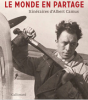 Le monde en partage. Itinéraire d'Albert Camus