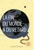 Erre : La fin du monde a du retard