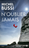 Bussi : N'oublier jamais