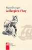 Deforges : La Bergère d'Ivry. Le dernier roman de Régine Deforges