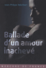 Dalembert : Ballade d'un amour inachevé