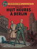 Blake et Mortimer 29 : Huit heure à Berlin