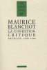 Blanchot : La condition critique. Articles, 1945-1998