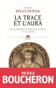 Boucheron : La trace et l'aura. Vies posthumes d'Ambroise de Milan (IVe-XVIe siècle)