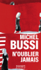 Bussi : N'oublier jamais