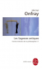 Onfray : Contre-histoire de la Philosophie 01 : Les sagesses antiques