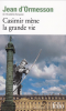 d'Ormesson : Casimir mène la grande vie