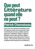 Chamoiseau  : Que peut Littérature quand elle ne peut ?