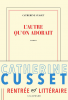 Cusset : L'autre qu'on adorait