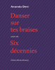 Devi : Danser sur tes braises (suivi de) Six décennies