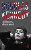 Kennedy : Ailleurs, chez moi