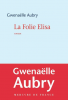 Aubry : La folie Elisa