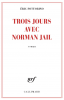 Fottorino : Trois jours avec Norman Jail