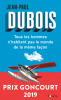 Dubois : Tous les hommes n'habitent pas le monde de la même façon (Goncourt 2019)