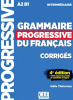Intermédiaire - Grammaire progressive du français avec 680 exercices - niveau intermédiaire A2-B1 - Corrigées (4e éd.)