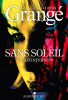 Grangé  : Sans soleil - tome 1 - Disco inferno