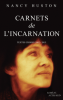 Huston : Carnets de l'incarnation : textes choisis 2002-2015