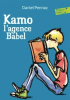 Pennac : Une aventure de Kamo 3 : L'agence Babel