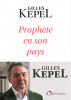 Kepel : Prophète en son pays