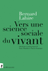 Lahire  : Vers une science sociale du vivant