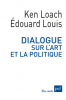 Louis & Loach  : Dialogue sur l'art et la politique