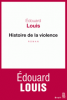 Louis : Histoire de la violence. Roman