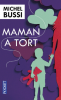 Bussi : Maman a tort