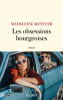 Meteyer  : Les Obsessions bourgeoises