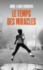 Bondoux  : Le Temps des miracles