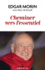 Morin : Cheminer vers l'essentiel