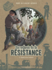 Les enfants de la RESISTANCE 08 : Combattre ou mourir