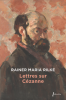 Rilke : Lettres sur Cézanne