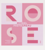 Pastoureau  : Rose