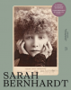 Catalogue : Sarah Bernhardt : et la femme créa la star