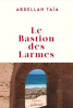 Taïa  : Le bastion des Larmes