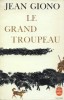 Giono : Le grand troupeau