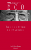 Eco  : Reconnaître le fascisme