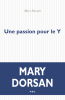 Dorsan : Une passion pour le Y