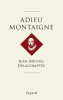 Delacomptée : Adieu Montaigne