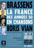 La France en chanson des années 50: Georges Brassens & Boris Vian