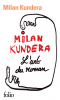 Kundera : L'art du roman 