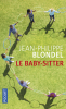 Blondel : Le baby-sitter (nouv. éd.)