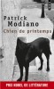 Modiano : Chien de printemps