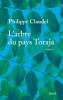 Claudel : L'arbre du pays Toraja (roman)