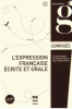 L'expression française écrite et orale - corrigés des exercices. B2-C1 (nouv. couverture)