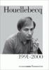 Houellebecq : 1991-2000