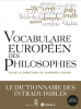 Cassin : Vocabulaire européen des Philosophies. Dictionnaire des intraduisibles