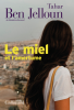 Ben Jelloun : Le miel et l'amertume